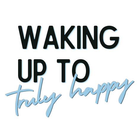 Waking Up To Happy